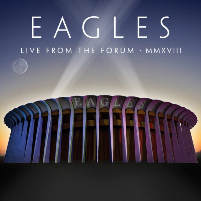 Eagles 'Live From The Forum Mmxviii (2CD/Dvd)' 