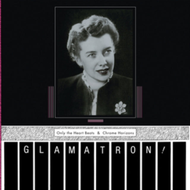 Glamatron 'Only The Heart Beats & Chrome Horizons [Pink Vinyl]' Vinyl Record LP
