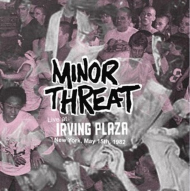 Minor Threat 'Live At Irving Plaza New York May 15Th 1982' Vinyl Record LP