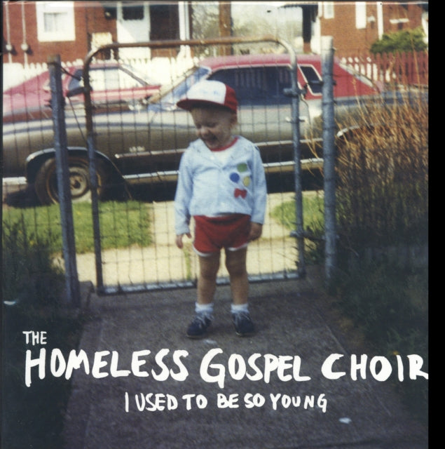 Homeless Gospel Choir 'I Used To Be So Young' Vinyl Record LP