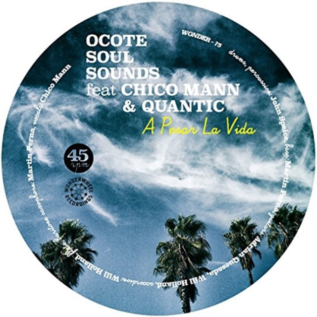 Ocote Soul Sounds Ft. Quantic; Mann, Chico 'Pesar Lvid / Not Yet' Vinyl Record LP