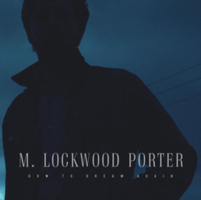 M. Lockwood Porter 'Hpw To Dream Again (Import)' Vinyl Record LP - Sentinel Vinyl