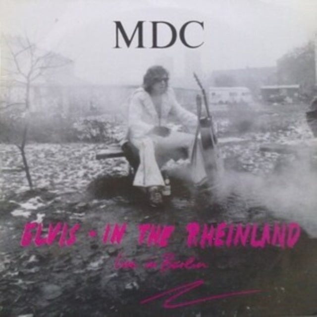 M.D.C. 'Elvis In The Rheinland (Live In Berlin) (Translucent Red Vinyl/Li' Vinyl Record LP - Sentinel Vinyl