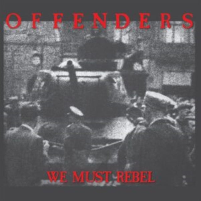Offenders 'We Must Rebel - Millennium Edition' Vinyl Record LP - Sentinel Vinyl