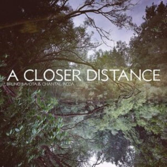 Bavota, Bruno & Chantal Acda 'Closer Distance' Vinyl Record LP - Sentinel Vinyl