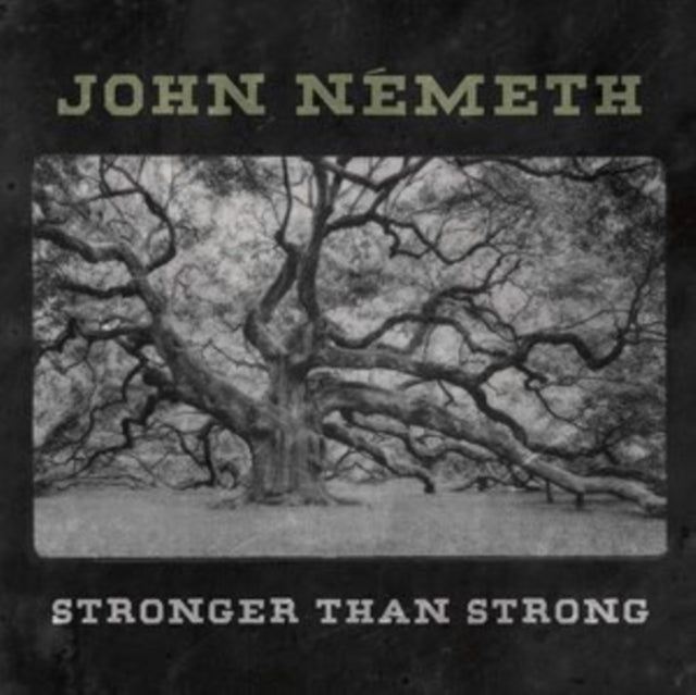 Nemeth, John 'Stronger Than Strong' Vinyl Record LP - Sentinel Vinyl