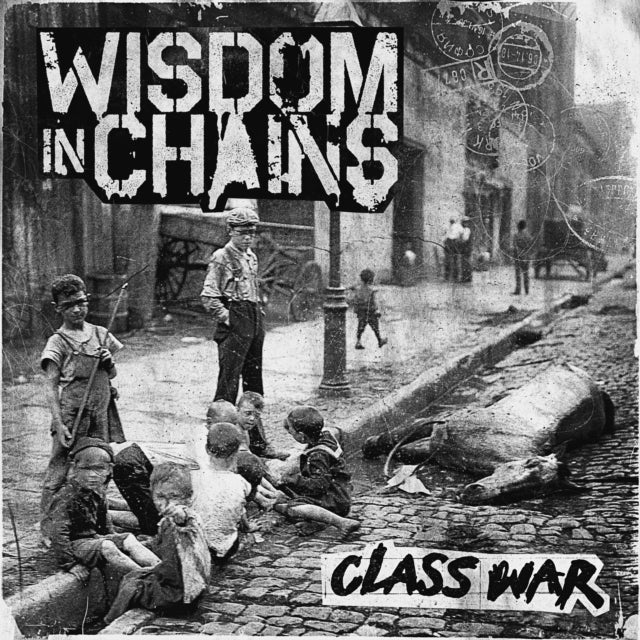 Wisdom In Chains 'Class War 15Th Anniversary (Deluxe Gatefold)' Vinyl Record LP - Sentinel Vinyl