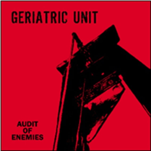 Geriatric Unit 'Audit Of Enemies' Vinyl Record LP
