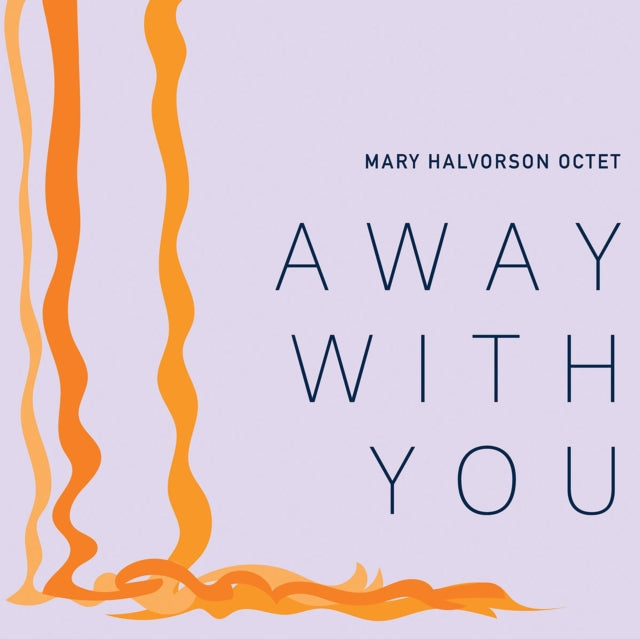 Halvorson, Mary Octet 'Away With You' Vinyl Record LP - Sentinel Vinyl