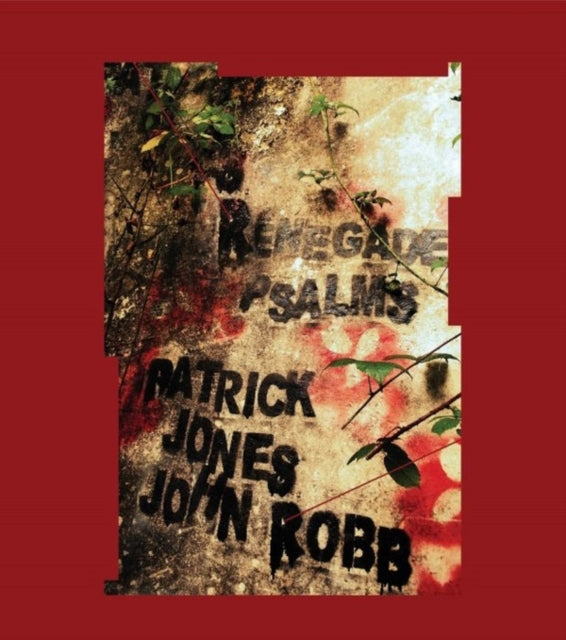 Jones, Patrick & John Robb 'Renegade Psalms' Vinyl Record LP - Sentinel Vinyl
