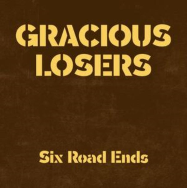Gracious Losers 'Six Road Ends' Vinyl Record LP - Sentinel Vinyl