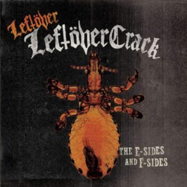 Leftover Crack Leftover Leftover Crack: E Sides & F Sides Vinyl Record LP