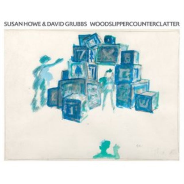 Howe, Susan / Grubbs, David 'Woodslippercounterclatter' Vinyl Record LP
