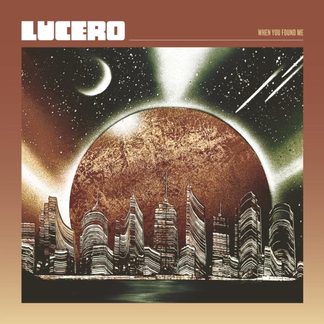 Lucero 'When You Found Me' Vinyl Record LP