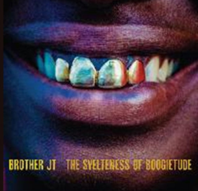 Brother Jt 'Svelteness Of Boogietude' Vinyl Record LP