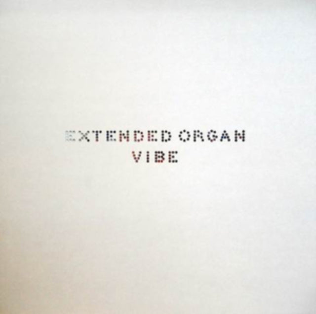 Extended Organ 'Vibe' Vinyl Record LP