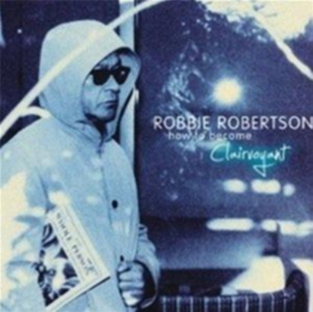 Robertson, Robbie 'How To Become Clairvoyant' Vinyl Record LP