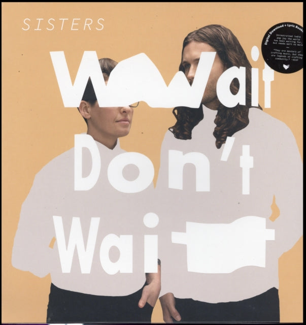Sisters 'Wait Don'T Wait' Vinyl Record LP