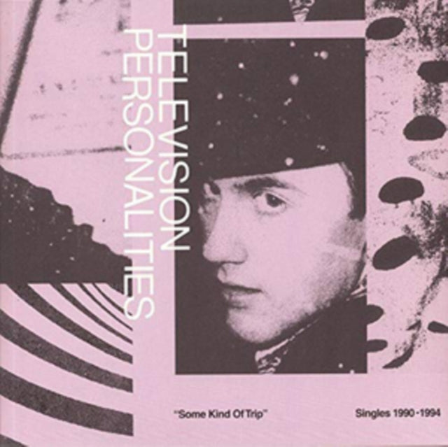 Television Personalities 'Some Kind Of Trip (Singles 1990-1994) (2CD/Dvd Sized/Dl Card)' 