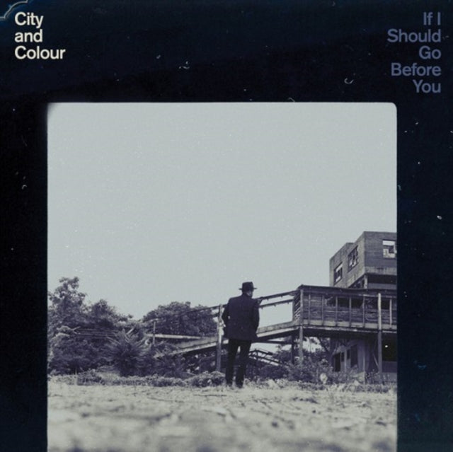 City & Colour If I Should Go Before You Vinyl Record LP