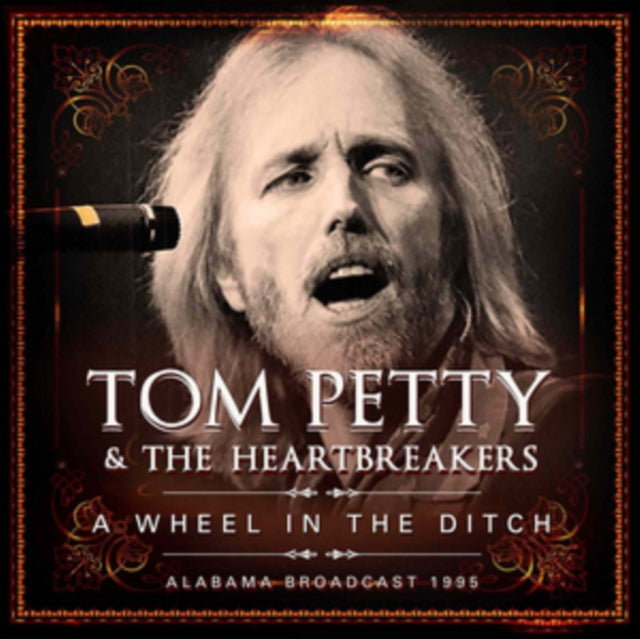 Petty, Tom & The Heartbreakers 'Wheel In The Ditch (2CD)' 