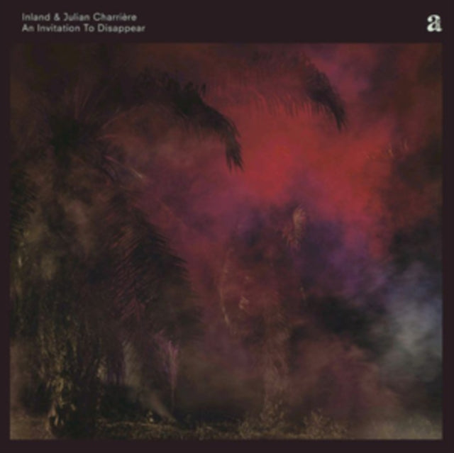 Inland & Julian Charriere 'An Invitation To Disappear' Vinyl Record LP - Sentinel Vinyl