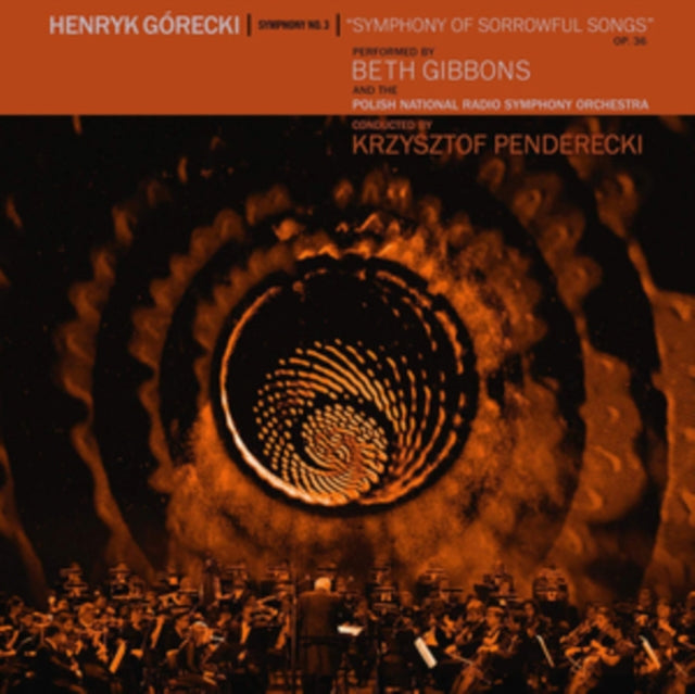 Gibbons, Beth & The Polish National Radio Symphony Orchestra 'Henryk Gorecki: Symphony No. 3 (Symphony Of Sorrowful Songs)' Vinyl Record LP - Sentinel Vinyl