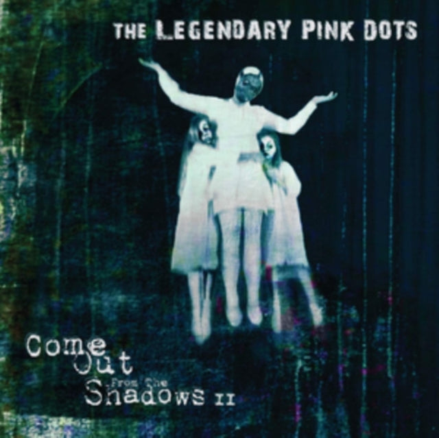 Legendary Pink Dots 'Come Out From The Shadows Ii' Vinyl Record LP - Sentinel Vinyl