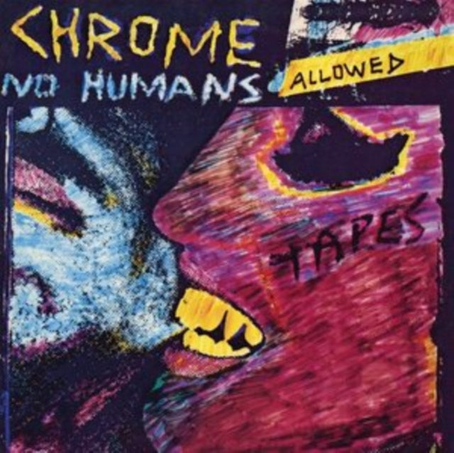 Chrome 'No Humans Allowed' Vinyl Record LP - Sentinel Vinyl