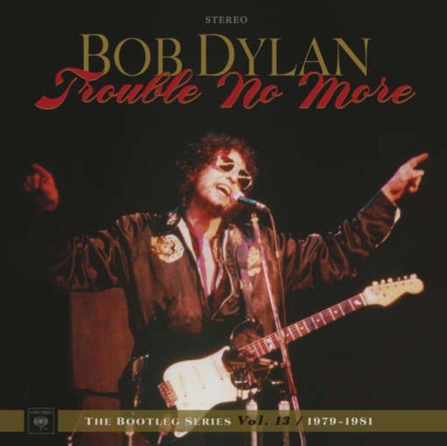 Dylan, Bob 'Trouble No More: Bootleg Series Vol.13 1979-1981 (4Lp/2Cd)' Vinyl Record LP