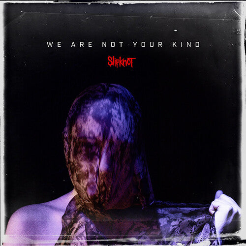 Slipknot 'We Are Not Your Kind' Vinyl Record LP - Sentinel Vinyl