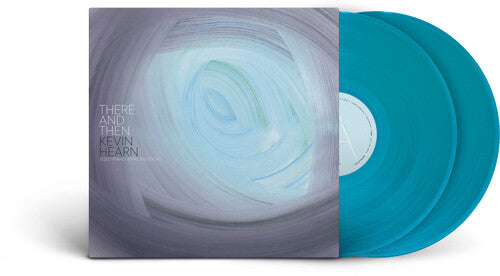 Kevin Hearn 'There & Then' Vinyl Record LP - Sentinel Vinyl