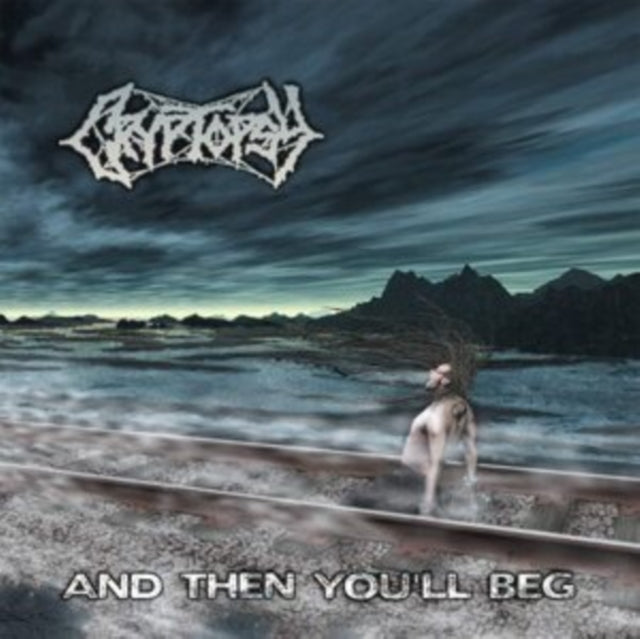 Cryptopsy 'And Then You'Ll Beg' Vinyl Record LP