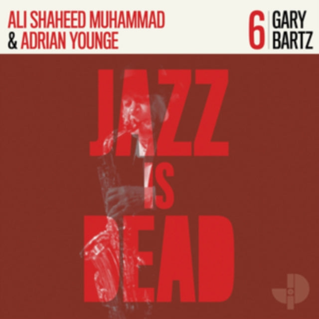 Bartz, Gary; Ali Shaheed Muhammad; Adrian Younge 'Gary Bartz Jid006' Vinyl Record LP