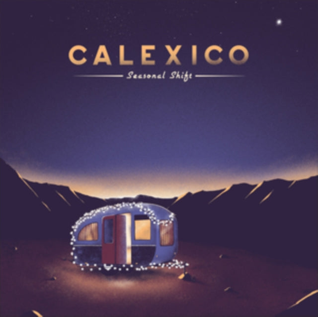 Calexico 'Seasonal Shift (180G/Import)' Vinyl Record LP
