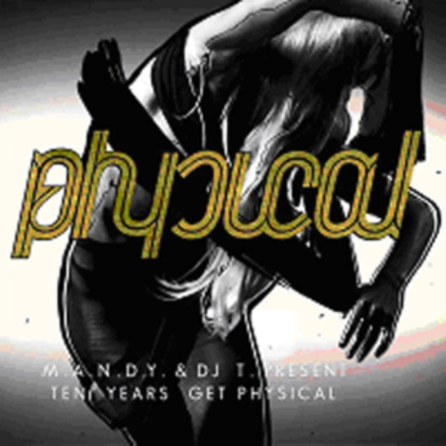 M.A.N.D.Y. & Dj T '10 Years Get Physical (2CD)' 