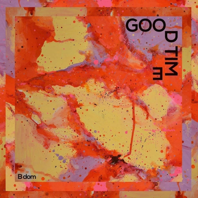B Dom 'Good Time' Vinyl Record LP
