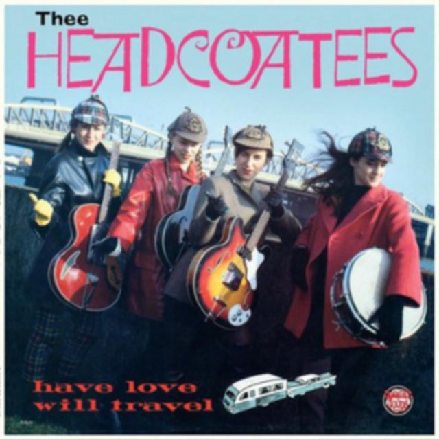Thee Headcoatees 'Have Love Will Travel' Vinyl Record LP