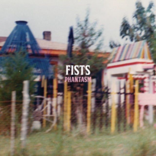 Fists 'Phantasm' Vinyl Record LP