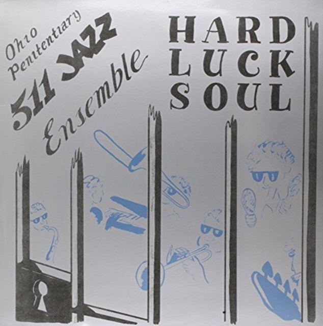 Ohio Penitentiary 511 Jazz Ensemble 'Hard Luck Soul' Vinyl Record LP