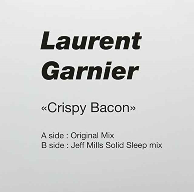 Garnier, Laurent 'Crispy Bacon' Vinyl Record LP