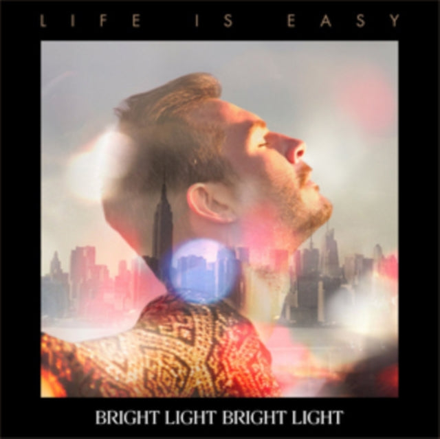 Bright Light Bright Light 'Life Is Easy' Vinyl Record LP