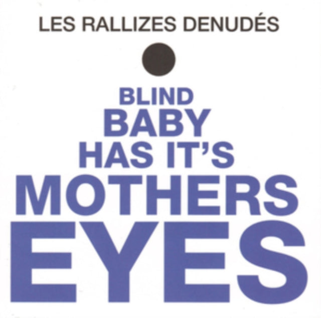 Les Rallizes Denudes 'Blind Baby Has It'S Mother'S Eyes (Reissue/Blue Vinyl/180G)' Vinyl Record LP