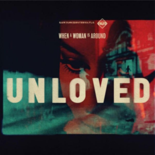 Unloved 'When A Women Is Around' Vinyl Record LP