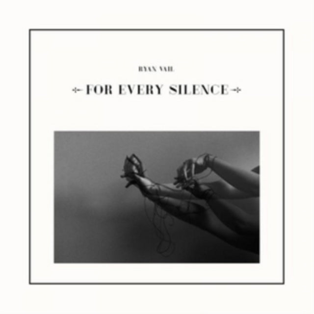 Vail, Ryan 'For Every Silence' Vinyl Record LP