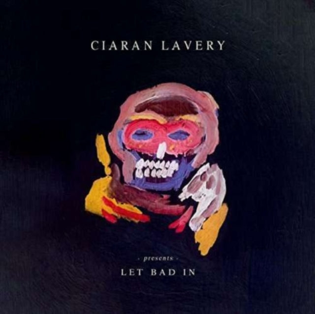 Lavery, Ciaran 'Let Bad In (White Vinyl)' Vinyl Record LP