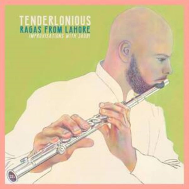 Tenderlonious 'Ragas From Lahore - Improvisations With Jaubi' Vinyl Record LP