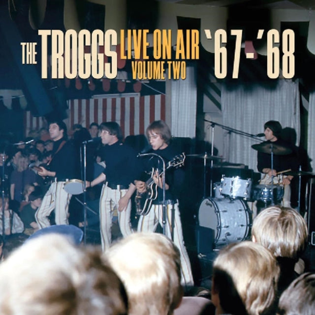 Troggs 'Live On Air “ Volume Two– 67 “68' Vinyl Record LP
