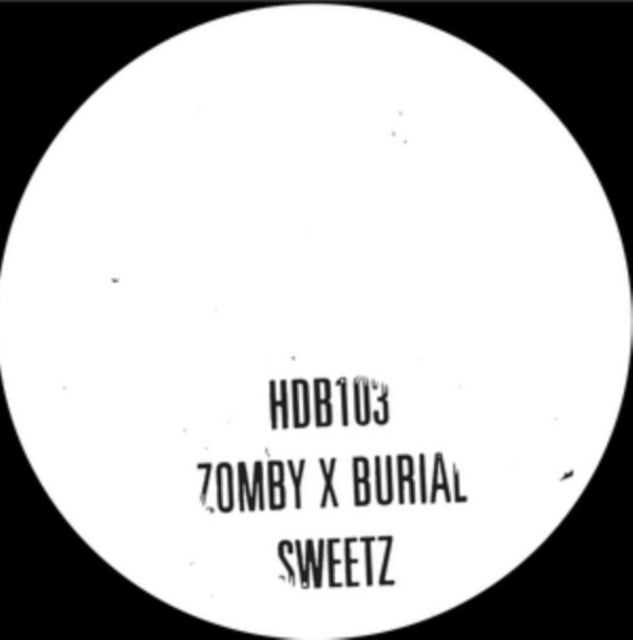 Zomby & Burial 'Sweetz' Vinyl Record LP