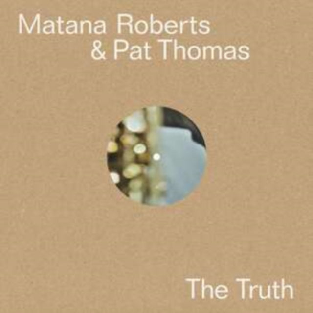 Thomas, Pat & Matana Roberts 'Truth' Vinyl Record LP